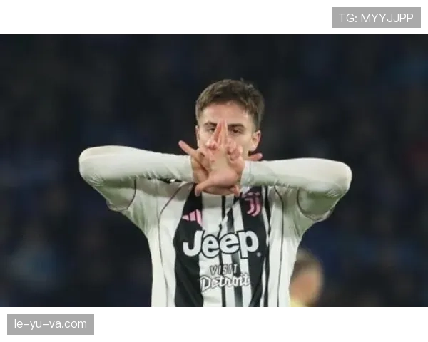 伊尔迪兹持续进步，闪耀赛场成球队新希望